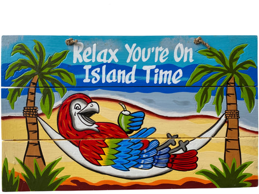 Relax Youre on Island Time Sign